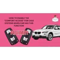 HOW TO ENABLE THE “COMFORT ACCESS” FOR CAS3 SYSTEMS WHEN CAR HAS THIS FUNCTION